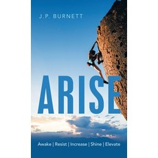 (영문도서) Arise: Awake Resist Increase Shine Elevate Hardcover, WestBow Press, English, 9781664240858