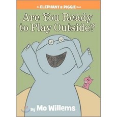 Are You Ready to Play Outside?:, Disney Press
