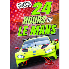 24 Hours of Le Mans Paperback, Gareth Stevens Publishing