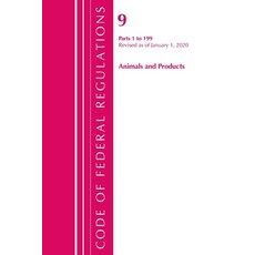 Code of Federal Regulations Title 09 Animals and Animal Products 1-199 Revised as of January 1 2020 Paperback, Bernan Press, English, 9781641435321