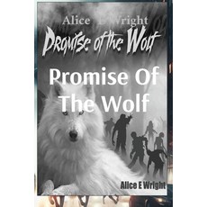 (영문도서)Promise Of The Wolf Paperback, Alice E Wright, English, 9798990165229