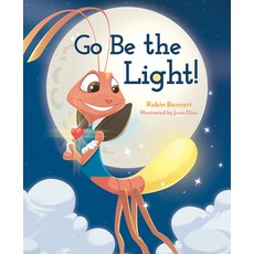 (영문도서) Go Be the Light! Hardcover, Mascot Kids, English, 9781645437369