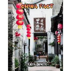 China Fact: CHINA fact for girl age 1-10 CHINA fact for boy age 1-10 facts about all about CHINA Paperback, Independently Published, English, 9798566434100