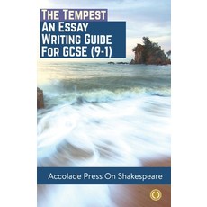 The Tempest: Essay Writing Guide for GCSE (9-1) Paperback, Accolade Press, English, 9781913988111