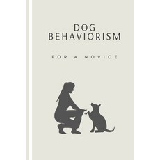(영문도서) Basics of dog behaviorism Paperback, Independently Published, English, 9798343563467