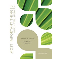 (영문도서) The Most Important Thing You'll Ever Study: A Survey of the Bible: Answer Key Paperback, Crossway, English, 9781433527029