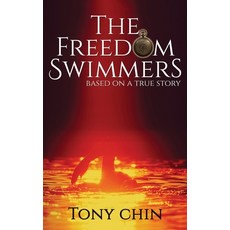 (영문도서) The Freedom Swimmers: A Suk Hing Story Paperback, Independently Published, English, 9798515093716