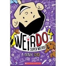 SUPER WEIRD : WEIRDO #4, Scholastic Inc.