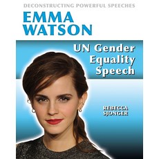 Emma Watson: Un Gender Equality Speech Library Binding, Crabtree Publishing Company