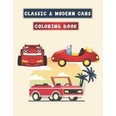Classic & Modern cars coloring book: coloring book fore boys and girls - A Collection of 50 Iconic C... Paperback, Independently Published, English, 9798585331947