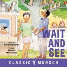 Wait and See, Annick Press