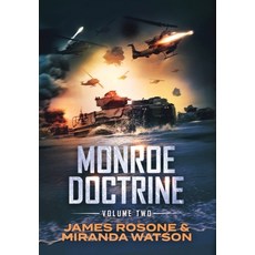 (영문도서) Monroe Doctrine: Volume II Hardcover, Front Line Publishing Inc, English, 9781957634791