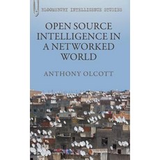 Open Source Intelligence in a Networked World Hardcover, Bloomsbury Publishing PLC