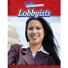 (영문도서) Lobbyists Paperback, Lucent Press, English, 9781534566620