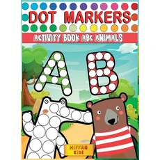 Dot Markers Activity Book ABC Animals: Preschool Book for Toddlers to Learn the Alphabet by Coloring... Hardcover, Wiffan Kids, English, 9781801691628