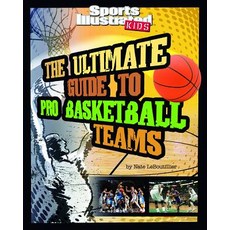 The Ultimate Guide to Pro Basketball Teams: Revised and Updated Paperback, Capstone Press
