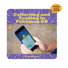 Collecting and Trading in Pokémon Go Library Binding, Cherry Lake Publishing, English, 9781534183360