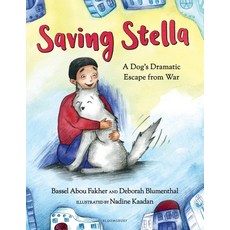 Saving Stella: A Dog's Dramatic Escape from War Hardcover, Bloomsbury Publishing PLC
