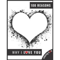 100 reasons why I LOVE you: Valentine gifts under 10 - Paperback  book|Paperback