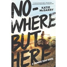 Nowhere But Here Hardcover, Harlequin Teen