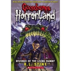 [해외도서] Goosebumps HorrorLand #1 : Revenge of the Living Dummy, Scholastic Paperbacks