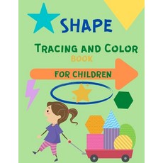 Shape Tracing and Color Book for Children: Shape Learning Book for Kids Ages 3-5 - Trace and Color S... Paperback, Milestone Publish, English, 9789007345031