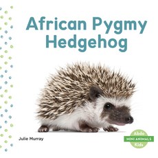 African Pygmy Hedgehog Paperback, Abdo Kids Junior, English, 9781644943007