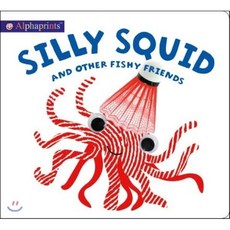 Alphaprints: Silly Squid and Other Fishy Friends, Priddy Bicknell Books