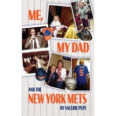(영문도서)Me My Dad and the New York Mets Paperback, Mediacs Books, English, 9798999149107