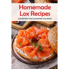 Homemade Lox Recipes: Lox Recipes That Go Beyond the Bagel: How to Make Your Own Lox Recipes Book Paperback, Independently Published, English, 9798596532098