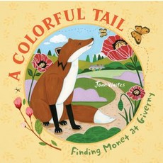 A Colorful Tail: Finding Monet at Giverny Hardcover, Schiffer Kids