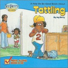 A Help Me Be Good Book About Tattling, Joy Berry Enterprises