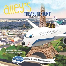 Alley's Treasure Hunt: Love Others Paperback, My Travel Friends LLC, English, 9781939347244