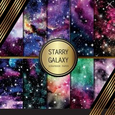 Scrapbook Paper: Starry Galaxy: Double Sided Craft Paper For Card Making Origami & DIY Projects - S... Paperback, Independently Published, English, 9798723648234