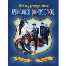 When My Grandpa Was A Police Officer Hardcover, Aforementioned Thoughts LLC, English, 9781733483704