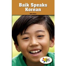(영문도서) Baik Speaks Korean Paperback, Rosen Classroom, English, 9781508118183