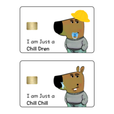 chill guy 칠가이 chill dren 칠칠가이 최신 밈 신용 체크 카드 스티커 킹받는 웃긴 선물, 큰칩, 1개, 그냥 응애입니다-B