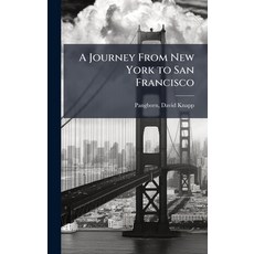 (外文書)A Journey From New York to San Francisco Hardcover, Hutson Street Press, English