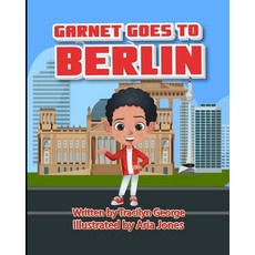 Garnet Goes To Berlin Paperback, Independently Published