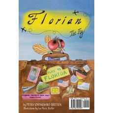 Florian the Fly: Flies to Florida Paperback, Petra Szmykowski-Britton, English, 9781734591507