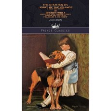 The Star Rover Jerry of the Islands: A True Dog Story & Brown Wolf and Other Jack London Stories: C... Hardcover, Prince Classics