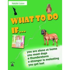 What to do if ... Paperback, Independently Published