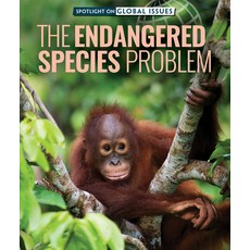 (영문도서) The Endangered Species Problem Library Binding, Rosen Publishing Group, English, 9781725323278