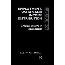 (영문도서) Employment Wages and Income Distribution: Critical essays in Economics Paperback, Routledge, English, 9781138968738