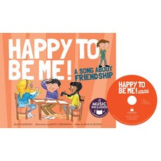 Happy to Be Me!: A Song about Friendship Library Binding, Cantata Learning