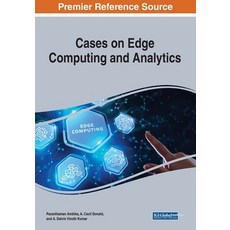 Cases on Edge Computing and Analytics Paperback, Engineering Science Reference, English, 9781799858294