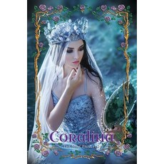 Coralina: The Nine Princesses Paperback, Createspace Independent Publishing Platform