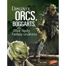 Discover Orcs Boggarts and Other Nasty Fantasy Creatures Hardcover, Capstone Press