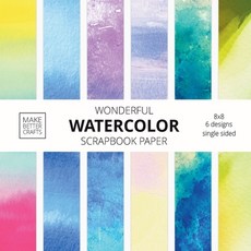Wonderful Watercolor Scrapbook Paper: 8x8 Designer Patterns for Decorative Art DIY Projects Homema... Paperback, Make Better Crafts, English, 9781953987006
