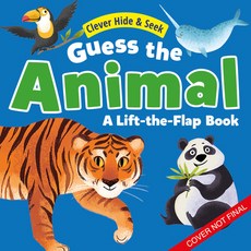 Guess the Animals: A Lift-The-Flap Book Board Books, Clever Publishing